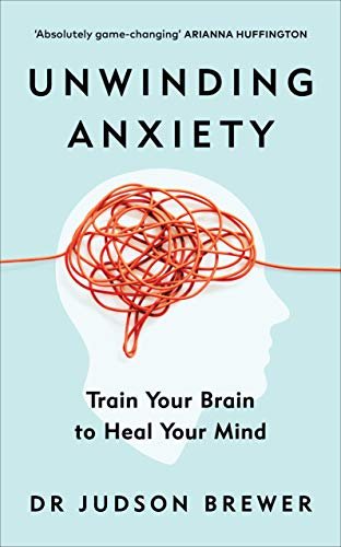 Productos y Pastillas para la Ansiedad Sin Receta Médica 12 Unwinding Anxiety: Train Your Brain to Heal Your Mind